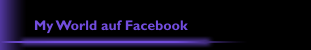  My World auf Facebook