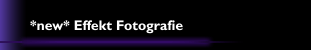 *new* Effekt Fotografie